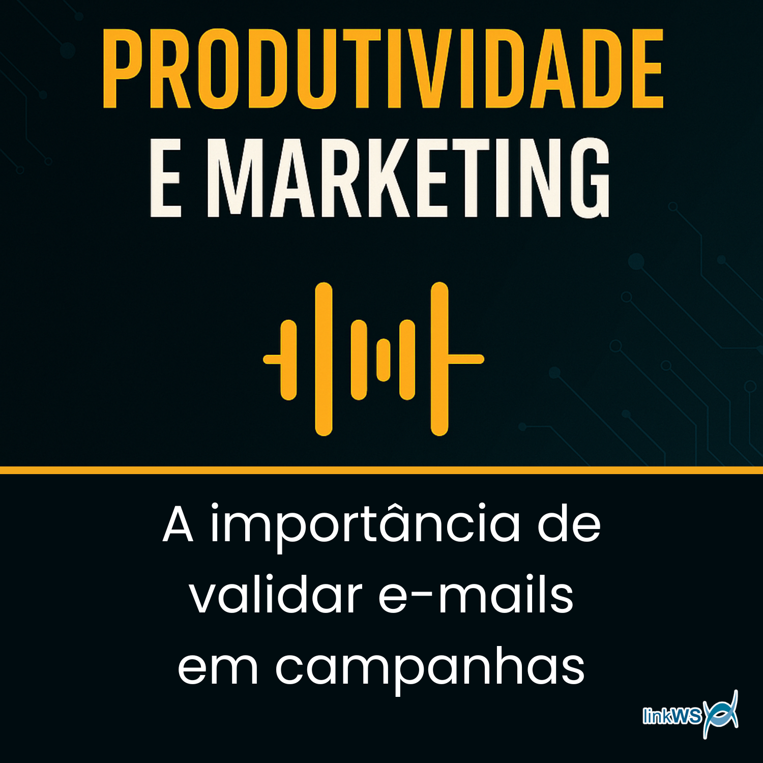 A importância de validar e-mails em campanhas